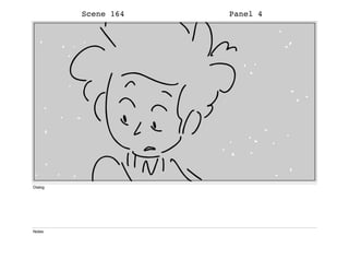 Scene 164 Panel 4
Dialog
Notes
 