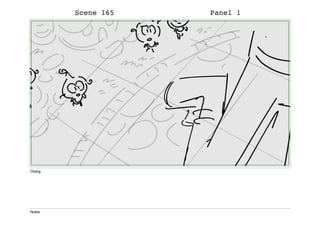 Scene 165 Panel 1
Dialog
Notes
 