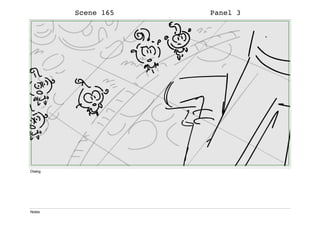 Scene 165 Panel 3
Dialog
Notes
 