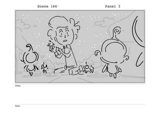 Scene 166 Panel 3
Dialog
Notes
 