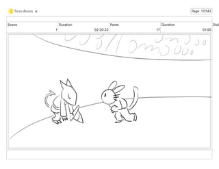 Scene
1
Duration
02 20 22
Panel
17
Duration
01 00
Dialo
e Page 17/142
 