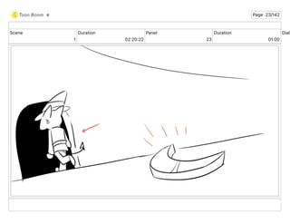 Scene
1
Duration
02 20 22
Panel
23
Duration
01 00
Dialo
e Page 23/142
 