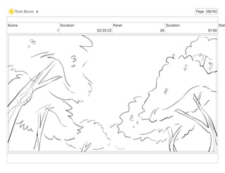 Scene
1
Duration
02 20 22
Panel
28
Duration
01 00
Dialo
e Page 28/142
 