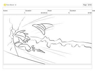 Scene
1
Duration
02 20 22
Panel
5
Duration
01 00
Dialo
e Page 5/142
 