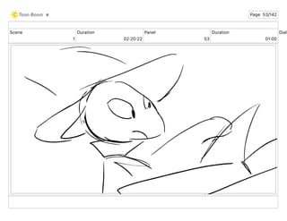 Scene
1
Duration
02 20 22
Panel
53
Duration
01 00
Dialo
e Page 53/142
 