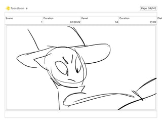 Scene
1
Duration
02 20 22
Panel
54
Duration
01 00
Dialo
e Page 54/142
 