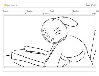 Scene
1
Duration
02 20 22
Panel
67
Duration
01 00
Dialo
e Page 67/142
 