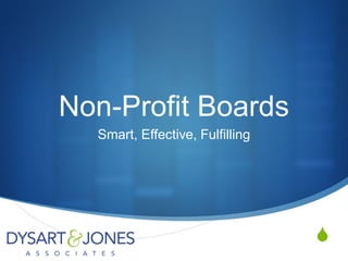 Non-Profit Boards
Smart, Effective, Fulfilling



 