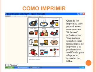 COMO IMPRIMIR Quando for imprimir, você poderá antes selecionar em “ficheiros” :  pré-visualizar. Você poderá perceber como ficará depois de impresso e se precisará ser modificado para adaptar ao tamanho da folha. 