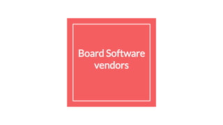 Board Software
vendors
 