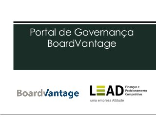 Portal de Governança
BoardVantage
 