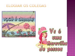 Elogiar os colegas