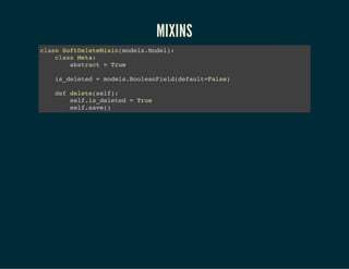 6. Use signals [com cautela];
7. Sobrescreva o ModelManager;
8. Não repita-se (don't repeat yourself);
9. Teste TUDO.
 