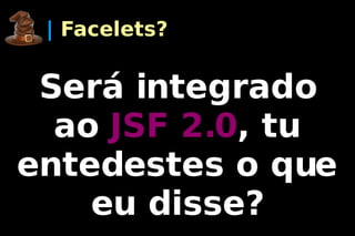 Boas Práticas com JavaServer Faces (Jsf)