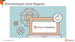 Documentação oficial Magento
 