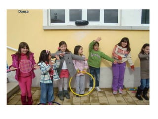 Dança
 