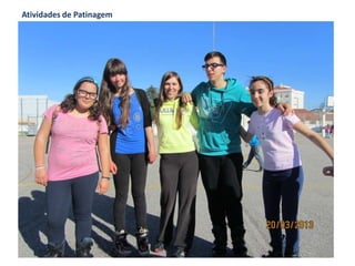 Atividades de Patinagem
 