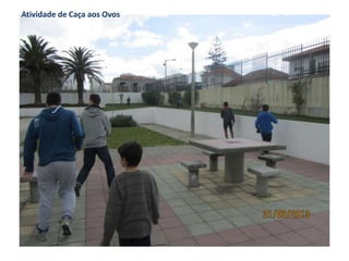 Atividade de Caça aos Ovos
 