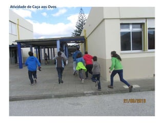 Atividade de Caça aos Ovos
 