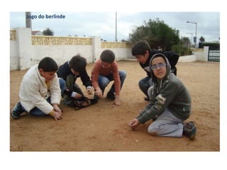 Jogo do berlinde
 