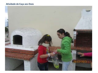 Atividade de Caça aos Ovos
 