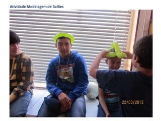 Atividade Modelagem de Balões
 