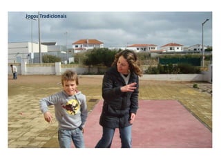 Jogos Tradicionais
 