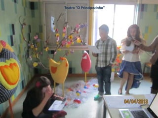Teatro “O Principezinho”
 