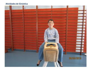 Atividades de Ginástica
 