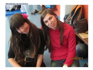 Atividades de Ginástica
 