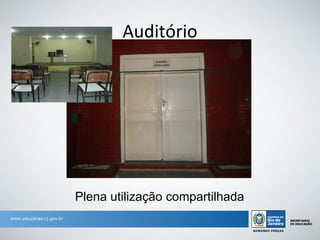 Auditório




Plena utilização compartilhada
 