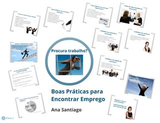 Boas práticas para encontrar emprego - Ana Santiago