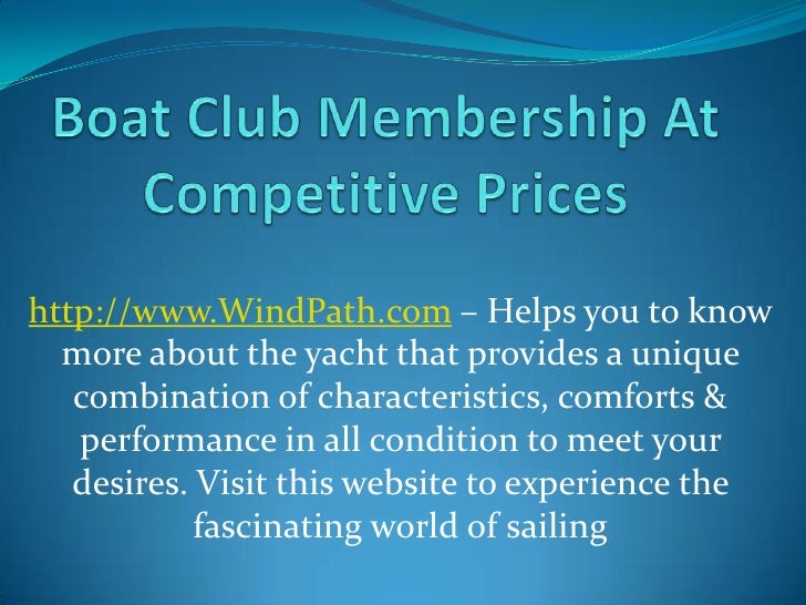 Boat club membership at competitive prices