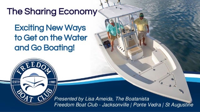 Boat Clubs And The Sharing Economy With Freedom Boat Club