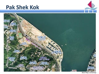 Pak Shek Kok




               Base Map: Centamap
 