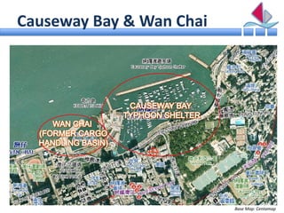 Causeway Bay & Wan Chai




                          Base Map: Centamap
 