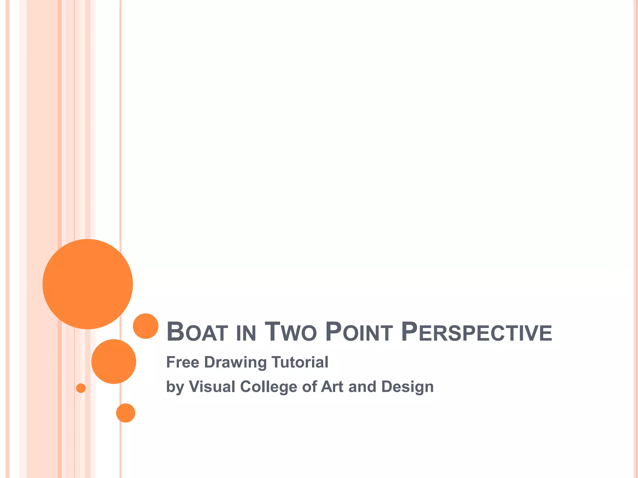 Boat in Two Point Perspective Drawing Tutorial | PPTX
