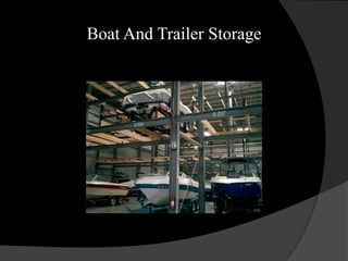 Boat And Trailer Storage
 