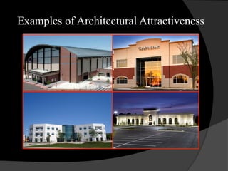 Examples of Architectural Attractiveness
 