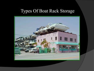 Types Of Boat Rack Storage
 