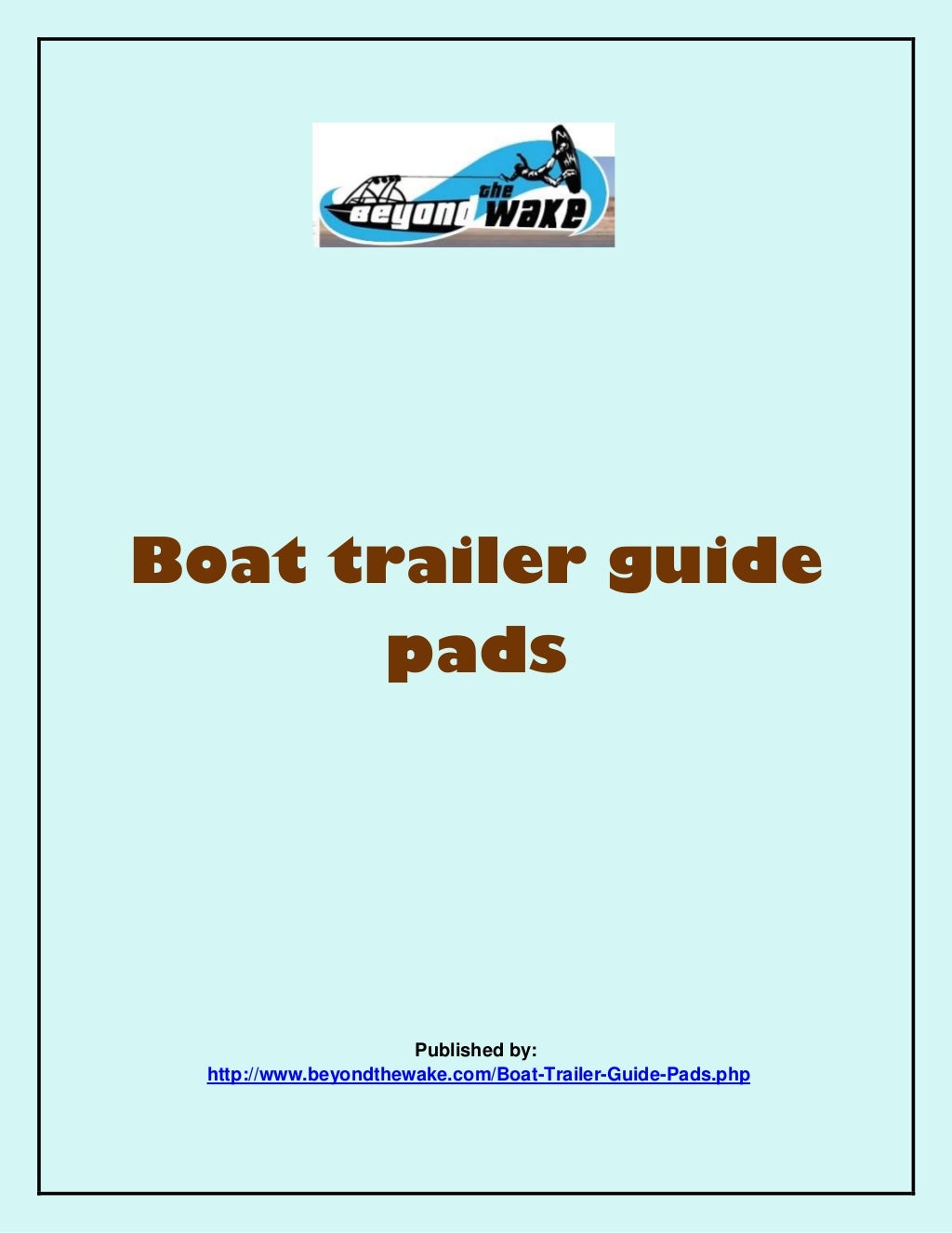 Boat trailer guide pads