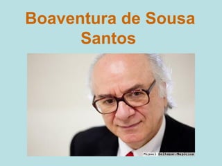Boaventura de Sousa Santos   
