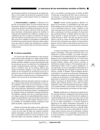 La estructura de los movimientos sociales en Bolivia

de prerrogativas públicas, de formación de una opinión pú-         dad y a sus cabildos y por quince días, en octubre de 2000,
blica y, con el tiempo, de resolución de la gestión de un bien     y treinta días, en junio-julio de 2001, éstas se mostraron co-
público (el agua) a escala regional, incluso en competencia        mo eficientes y coordinadas formas de ejercicio de poder
con el estado.                                                     gubernamental en una extensa región del país.

     4. Institucionalidad y amplitud. A diferencia de lo                Segundo: sistema comunal productivo aplicado a la
que fue el movimiento obrero, la forma multitud carece de          guerra de movimientos. La posibilidad de que tanta gente
mecanismos duraderos de convocatoria y consulta que per-           pueda mantenerse por tantos días en las carreteras se sostu-
mitan tornar rutinarios los ámbitos de presencia de sus com-       vo en el tradicional sistema de “turnos”, mediante el cual
ponentes. Si bien los sujetos colectivos locales que la com-       cada veinticuatro horas la gente movilizada de una comuni-
ponen mantienen continuamente prácticas de asamblea, la            dad es sustituida por la de otra comunidad a fin de permitir
actuación mancomunada como multitud es siempre una in-             que la primera descanse, se dedique durante unos días a sus
certidumbre que sólo se resuelve en la práctica. De ahí que        faenas agrícolas y regrese nuevamente a la movilización
cada convocatoria a la movilización sea a su vez un referén-       cuando le toque su “turno”. Por cada cien personas movili-
dum acerca de la vitalidad, la continuidad o la debilidad de       zadas en uno de los cientos de bloqueos hay un círculo de
la multitud, que permite entonces forjar una cultura organi-       otras mil o dos mil personas que esperan su turno para des-
zativa que asume la unidad como resultado de un paciente           plazarse. De ahí el cálculo conservador de que sólo en el al-
trabajo y no como un hecho dado que sólo basta evocar pa-          tiplano se movilizaron cerca de quinientos mil comunarios
ra presenciarlo.                                                   aymaras.

                                                                        La logística del bloqueo estuvo también asentada en las
    La forma comunidad                                             propias comunidades. Cada grupo movilizado traía su ali-
                                                                   mentación, su sistema de mandos, y sus armas. El momen-
     En el mismo año 2000, paralelamente a estas moviliza-         to culminante de esta organización de las comunidades in-
ciones urbano-rurales ubicadas en la región central de Boli-       dígenas ha sido sin duda la formación de un “Cuartel Gene-
via, en el Altiplano y alrededor de la cede de gobierno, dos       ral Indígena de Q´alachaca” donde cerca de cuarenta mil
grandes rebeliones indígenas aymaras han bloqueado todas           aymaras, hombres, mujeres, niños, jóvenes y ancianos, se
las carreteras de acceso a la ciudad de La Paz impidiendo la       atrincheraron durante semanas a fin de prepararse para un         187
entrada o salida de productos y personas, y obligando al go-       enfrentamiento bélico contra el ejército republicano. Lo
bierno a modificar varias de sus políticas públicas para           más significativo de estas comunidades militarizadas fue el
atender las demandas indígenas. Lo que ahora nos interesa          carácter confederado que ha asumido la estructura de movi-
señalar son los mecanismos de movilización social que, al          lización y mando. El llamado “Ejército Indígena Aymara”
igual que lo que sucedió en abril en la ciudad de Cochabam-        concentrado en el cuartel era una formación compuesta por
ba, marcan pautas y tendencias para una regeneración de la         destacamentos compactos de pequeños ejércitos regionales
política y de la acción de los movimientos sociales.               y zonales que rotativamente se concentraban en la zona de
                                                                   operaciones al mando de sus propias autoridades, con sus
     Primero: sustitución del poder estatal por un poder po-       propios mecanismos de abastecimiento y logística militar
lítico comunal supra-regional descentralizado en varios no-        (piedras, palos, dinamita, fusiles), y que en base a acuerdos
dos (cabildos). A pocos días de la movilización, el sistema        temporales, tensos y permanentemente negociados, estable-
estatal de autoridades (subprefecturas, corregidores, alcal-       cían acuerdos flexibles y provisionales de acción conjunta
días, retenes policiales, administración estatal) fue disuelto     con los otros destacamentos provenientes de otras zonas.
en toda el área de movilización comunal y reemplazado por
un complejo sistema de autoridades comunales (denomina-                 Tercero: ampliación de la democracia comunal al ám-
das dirigentes sindicales, pero que en verdad funcionan ba-        bito regional-nacional. La pedagogía de democratización de
jo la lógica comunal de la responsabilidad pública rotativa        la vida pública, en este caso de la decisión de desplazar la
ligada a la legitimidad de la tenencia familiar-comunal de la      institucionalidad estatal, de conservar el agua como un bien
tierra). Este armazón de poder político alternativo tenía a        común, de levantar una estructura militar separada del esta-
las asambleas de comunidad (sindicato campesino) como              do, fue sin duda extraordinaria, y se ejerció mediante la
punto de partida y soporte de la movilización.                     aplicación de los saberes democráticos practicados en el
                                                                   ámbito de las comunidades campesinas a escala superregio-
     Durante los dieciocho días nada se movía, nadie transi-       nal, que permitió acordar fines colectivos, consultar reitera-
taba por los caminos y ninguna decisión se tomaba si no era        damente a las bases acerca de la continuidad de la movili-
a través de estas redes de poder que ocuparon carreteras,          zación, lograr consensos acerca de las demandas, coordinar
pueblos intermedios y medios de comunicación. En los he-           la defensa territorial de las comunidades movilizadas ante
chos, la autoridad territorial de la zona de rebelión se des-      el avance del ejército, y controlar la vida política en las zo-
plazó del estado a las estructuras sindicales de la comuni-        nas sublevadas.


                                                            /    Septiembre 2001
 