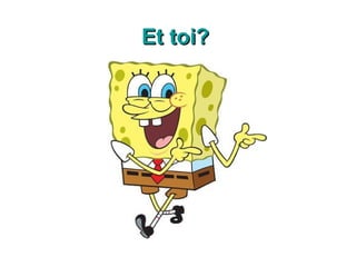 Et toi?Et toi?
 