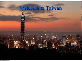 Welcome to Taiwan 