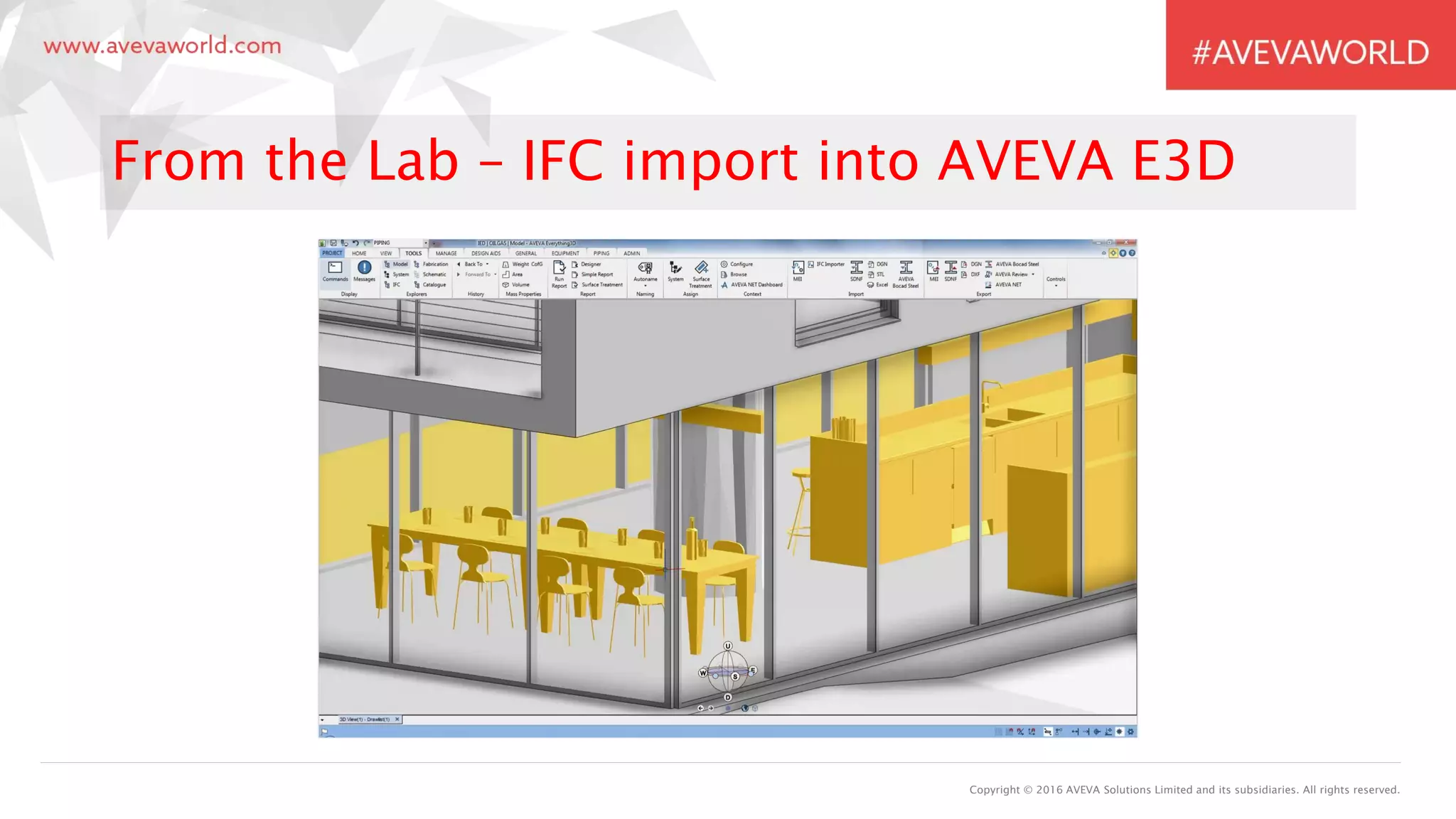 Copyright © 2016 AVEVA Solutions Limited and its subsidiaries. All rights reserved.
From the Lab – IFC import into AVEVA E3D
 