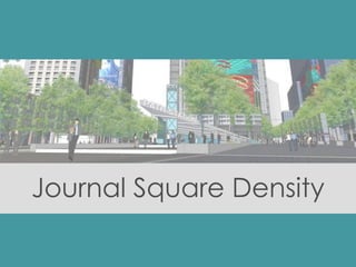 Journal Square Density
 