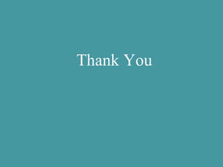 Thank You
 