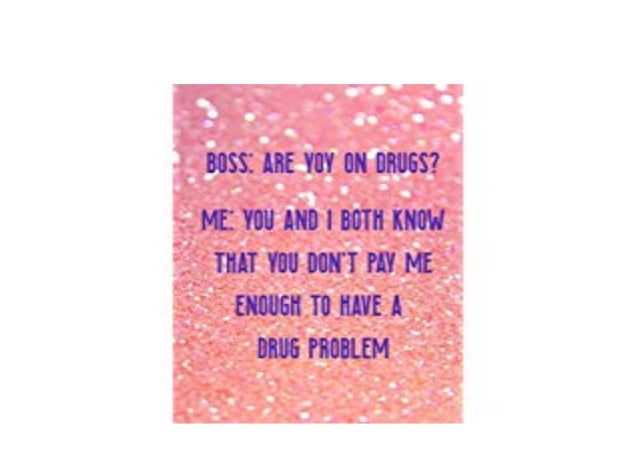 Download Ebook Bob Are You On Drugs Me You And I Both Know That Y