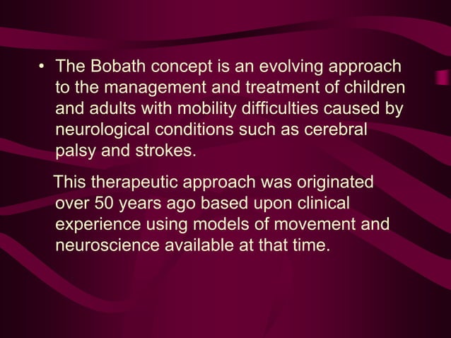 Bobath therapy.ppt | Brain and Nervous System Disorders | Diseases and ...